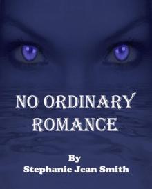 No Ordinary Romance