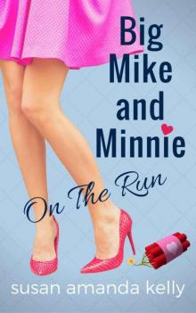 On the Run (Big Mike and Minnie Book 1)