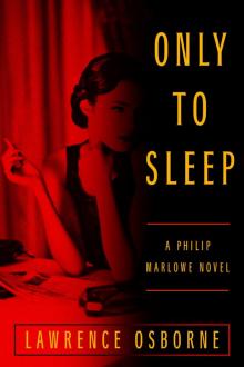 Only to Sleep: A Philip Marlowe Novel Read online