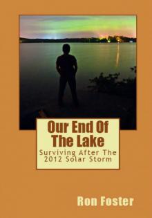 Our End Of The Lake: Surviving After The 2012 Solar Storm (Prepper Trilogy) Read online