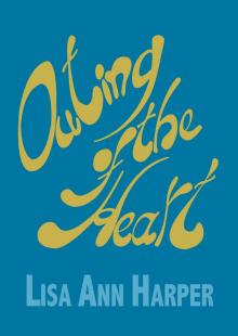 Outing of the Heart Read online