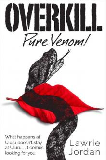 Overkill : Pure Venom Read online