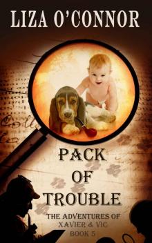Pack of Trouble (The Adventures of Xavier & Vic Book 5) Read online