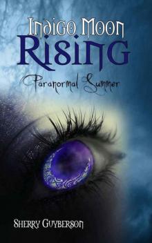 Paranormal Summer (Indigo Moon Rising) Read online