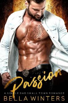 Passion: A Single Dad Small Town Romance Read online