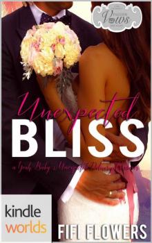 Passion, Vows & Babies: Unexpected Bliss (Kindle Worlds Novella) (Unexpected Delivery Book 1) Read online