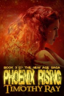 Phoenix Rising (the New Age Saga Book 3) Read online