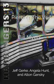 Piercing the Veil (Harbingers Book 13) Read online