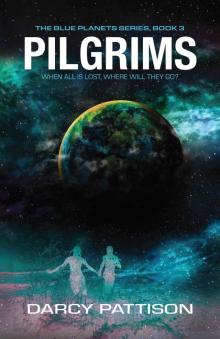 Pilgrims (The Blue Planets World series Book 3) Read online