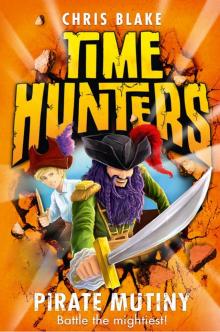 Pirate Mutiny (Time Hunters, Book 5) Read online