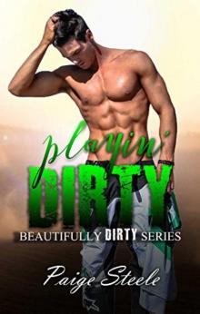 Playin' Dirty (Beautifully Dirty #6) Read online