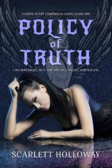 Policy of Truth (Sacred Heart Continuum Series Book 1) Read online