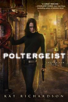 Poltergeist (Greywalker, Book 2) Read online