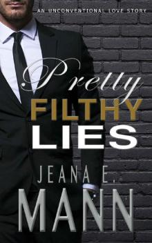 Pretty Filthy Lies: An Unconventional Love Story (Pretty Broken Book 2) Read online
