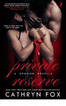 Private Reserve (Dossier) Read online