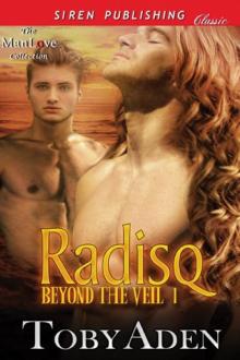 Radisq [Beyond the Veil 1] (Siren Publishing Classic ManLove)
