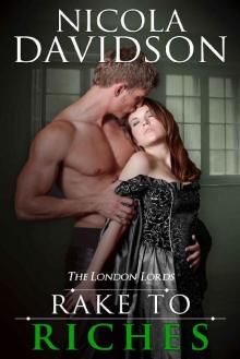 Rake to Riches (The London Lords Book 2) Read online
