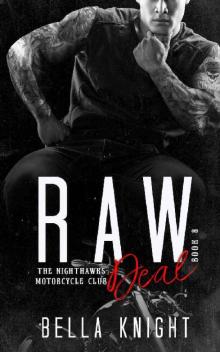 Raw Deal (The Nighthawks MC Book 8) Read online