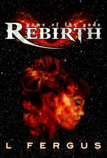 Rebirth (Game of the Gods Book 1) Read online