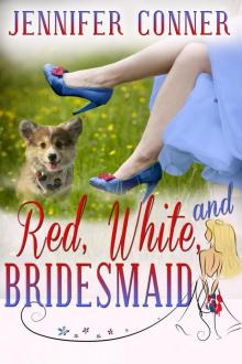 Red, White, and Bridesmaid Read online