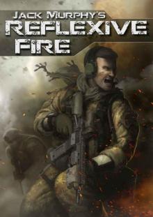 Reflexive Fire - 01 Read online