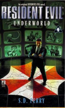 Resident Evil – Underworld Read online