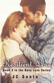 Resilient Love (Navy Love Series Book 3) Read online