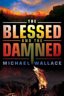 Righteous04 - The Blessed and the Damned Read online