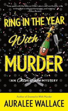 Ring In the Year with Murder--An Otter Lake Mystery Read online
