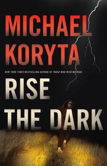 Rise the Dark Read online