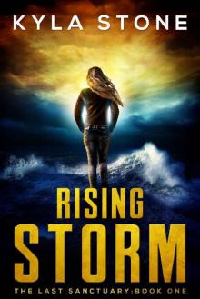 Rising Storm: The Last Sanctuary: Book One Read online