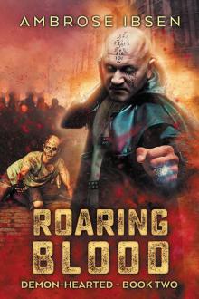 Roaring Blood (Demon-Hearted Book 2) Read online