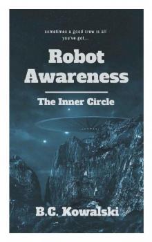 Robot Awareness: The Inner Circle Read online