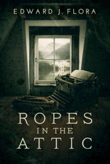 Ropes in the Attic