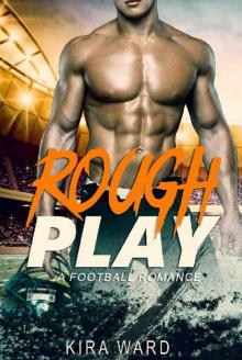 Rough Play: A Football Romance Read online