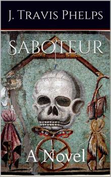 Saboteur: A Novel Read online