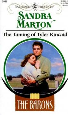 Sandra Marton - Taming of Tyler Kincaid