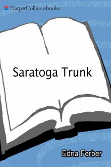 Saratoga Trunk Read online