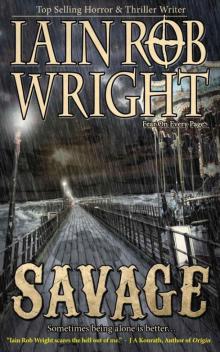 Savage: An Apocalyptic Horror Novel Read online