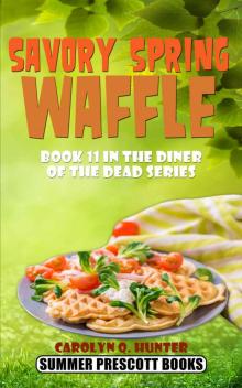 Savory Spring Waffle (The Diner of the Dead Series Book 11) Read online