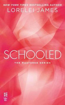 Schooled: The Mastered Series Read online