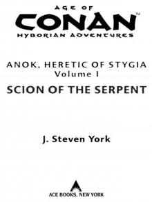 Scion of the Serpent: Anok, Heretic of Stygia Volume I Read online