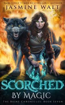 Scorched by Magic (The Baine Chronicles Book 7) Read online