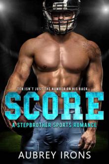Score: A Stepbrother Sports Romance Read online