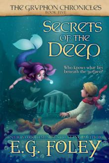 Secrets of the Deep (The Gryphon Chronicles, Book 5) Read online