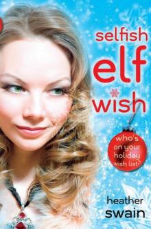 Selfish Elf Wish Read online