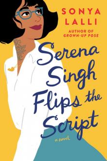 Serena Singh Flips the Script Read online