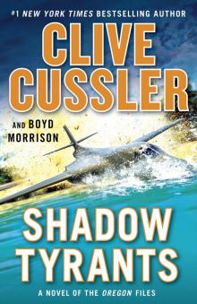 Shadow Tyrants--Clive Cussler Read online