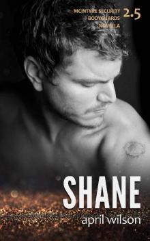 Shane: (A McIntyre Security Bodyguard Novella - Book 2.5) Read online