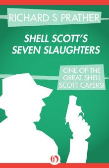 Shell Scott's Seven Slaughters (The Shell Scott Mysteries)